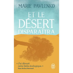 Et le désert disparaîtra (Poche)