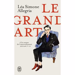 ISBN Le Grand Art, Léa Simone Allegria, Français, 352 pages