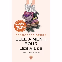 ISBN Elle a menti pour les ailes, Francesca Serra, Français, 734 pages