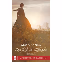 ISBN Dans le lit du Highlander, Maya Banks, Aventure, Anglais, 384 pages