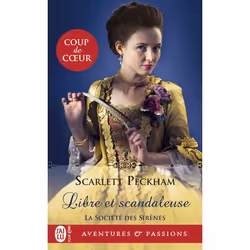 ISBN Libre et scandaleuse, Scarlett Peckham, Aventure, Anglais, 416 pages