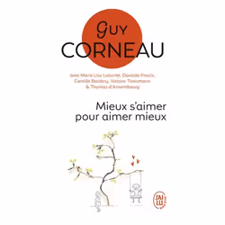 ISBN Mieux s'aimer pour aimer mieux, Guy Corneau, Santé, esprit et corps, Français, 224 pages