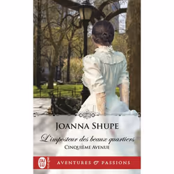 ISBN L'imposteur des beaux quartiers, Joanna Shupe, Aventure, Anglais, 384 pages