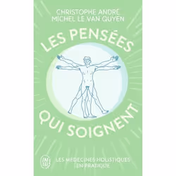 ISBN Les pensées qui soignent, Christophe André, Santé, esprit et corps, Français, 192 pages
