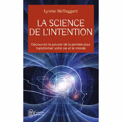 ISBN La science de l'intention, Lynne McTaggart, Aventure, Anglais, 576 pages