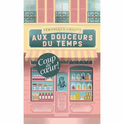 ISBN Aux douceurs du temps, Véronique Chauvy, Français, 384 pages