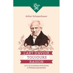 L'Art d'avoir toujours raison (Poche)