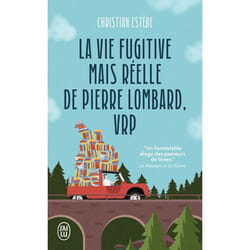 La vie fugitive mais réelle de Pierre Lombard, VRP