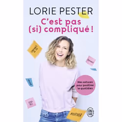 ISBN C'est pas (si) compliqué, Lorie Pester, Santé, esprit et corps, Français, 192 pages