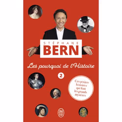 ISBN Les pourquoi de l'Histoire - 2, Stéphane Bern, Français, 352 pages