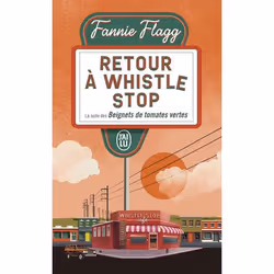 ISBN Retour à Whistle Stop, Fannie Flagg, Anglais, 384 pages