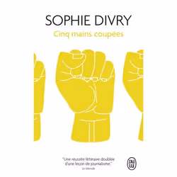 ISBN Cinq mains coupées, Sophie Divry, Français, 128 pages