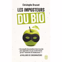ISBN Les imposteurs du bio, Christophe Brusset, Français, 288 pages