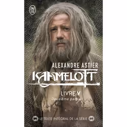 ISBN Kaamelott, Alexandre Astier, Fantaisie, Français, 320 pages