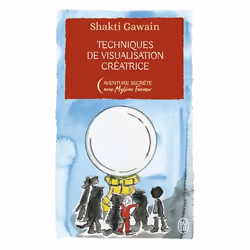 ISBN Technique de visualisation créatrice - Édition Collector, Shakti Gawain, Aventure, Français, 192 pages