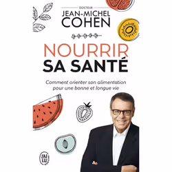 ISBN Nourrir sa santé, Jean-Michel Cohen, Santé, esprit et corps, Français, 288 pages