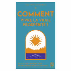 ISBN Comment vivre la vraie prospérité ?, Santé, esprit et corps, Français, 160 pages