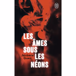 ISBN Les âmes sous les néons, Jérémie Guez, Français, 192 pages