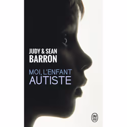 ISBN Moi, L'Enfant Autiste; De L'Isolement A L'Epanouissement, Psychologie, Français