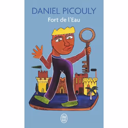 ISBN Fort de l'eau, Daniel Picouly, Français, 352 pages