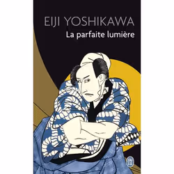 ISBN La parfaite lumière, Eiji Yoshikawa, Japonais, 704 pages
