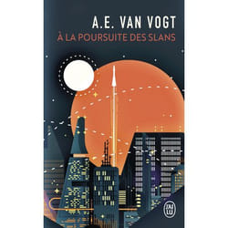 A la poursuite des slans