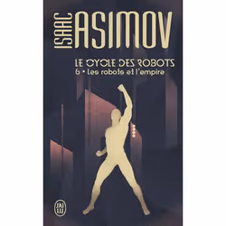 ISBN Les robots et l'empire, Isaac Asimov, Science Fiction, Anglais, 576 pages