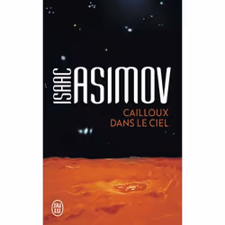 ISBN Cailloux dans le ciel, Isaac Asimov, Science Fiction, Français, 256 pages