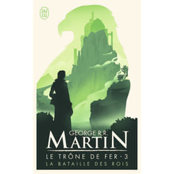 LE TRONE DE FER (A GAME OF THRONES) TOME 3 : LA BATAILLE DES ROIS, Martin George R. R.