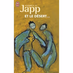 ISBN Et le désert..., Andrea H. Japp, Français, 192 pages