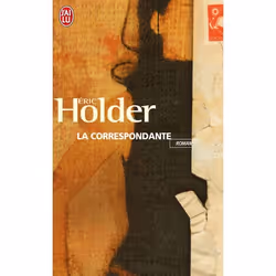 ISBN La correspondante, Éric Holder, Français, 160 pages