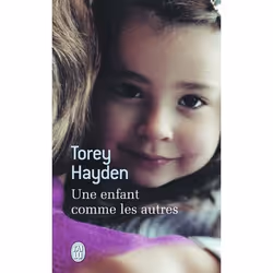ISBN Une enfant comme les autres, Torey Hayden, Récit (histoire), Anglais, 448 pages
