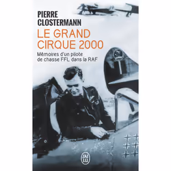 ISBN Le Grand Cirque 2000; Memoires D'Un Pilote De Chasse Ffl Dans La Raf, histoire, Français