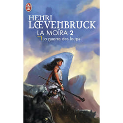 La Moïra - Volume 2, La guerre des loups (Poche)