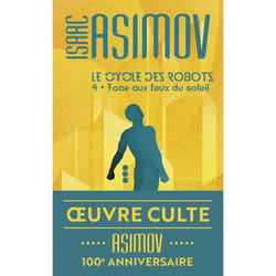 Face aux feux du soleil - LE CYCLE DES ROBOTS (Poche)