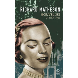 NOUVELLES. TOME 2, 1953-1959, Matheson Richard