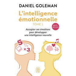 L'intelligence émotionnelle - Accepter ses émotions pour développer une intelligence nouvelle (Broché)