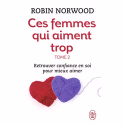 ISBN Ces femmes qui aiment trop, Robin Norwood, Santé, esprit et corps, Anglais, 384 pages