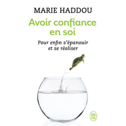 Avoir confiance en soi - POUR ENFIN S'EPANOUIR ET SE REALISER (Poche)