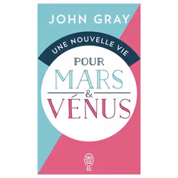 ISBN Une nouvelle vie pour Mars et Vénus, John Gray, Santé, esprit et corps, Anglais, 384 pages