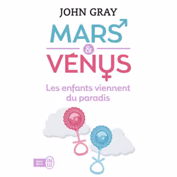 ISBN Mars Et Venus : Les Enfants Viennent Du Paradis, Psychologie, Français