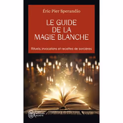 ISBN Le guide de la magie blanche, Eric-Pier Sperandio, Aventure, Français, 160 pages