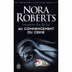 ISBN Au commencement du crime, Nora Roberts, Anglais, 320 pages