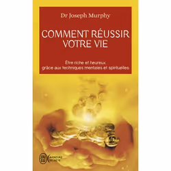 ISBN Comment réussir votre vie, Joseph Murphy, Aventure, Français, 320 pages