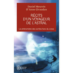 Récits d'un voyageur de l'astral - Le phénomène des sorties hors du corps (Poche)
