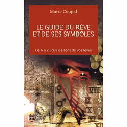 ISBN Le guide du rêve et de ses symboles, Marie Coupal, Aventure, Français, 576 pages
