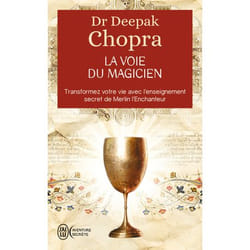 La voie du magicien - Transformez votre vie avec l'enseignement secret de Merlin l'enchanteur (Broché)