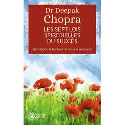 Les sept lois spirituelles du succès - Demandez le bonheur et vous le recevrez (Broché)