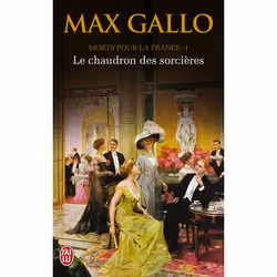 ISBN Le chaudron des sorcières, Max Gallo, Romance, Français, 416 pages