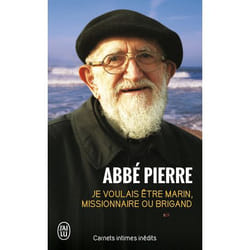 Je voulais être marin, missionnaire ou brigand